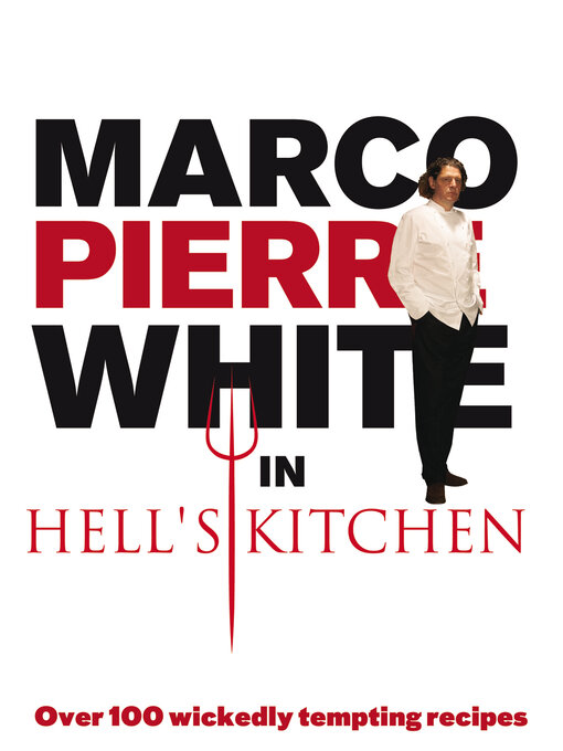 Title details for Marco Pierre White in Hell's Kitchen by Marco Pierre White - Available